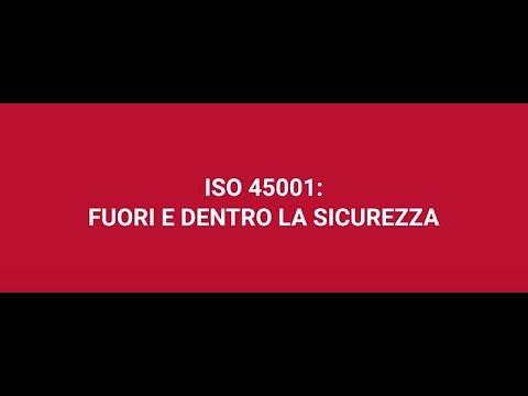 ISO 45001: Fuori e dentro la sicurezza